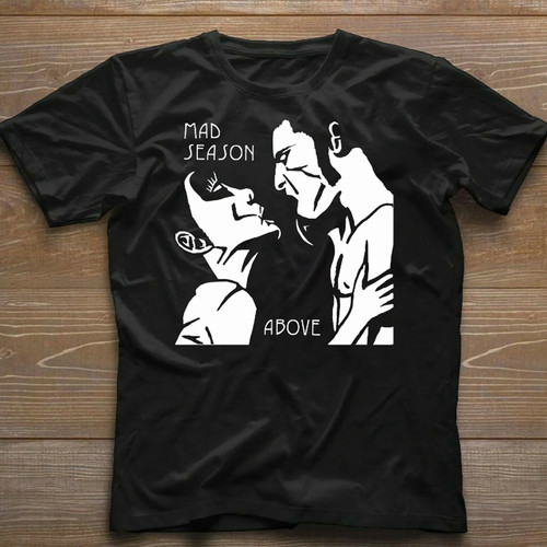 Mad season shirt above album - above,